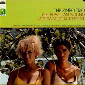Download Zimbo Trio - The Brazilian Sound/Restrained Excitement