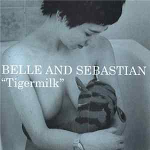 Download Belle And Sebastian - Tigermilk