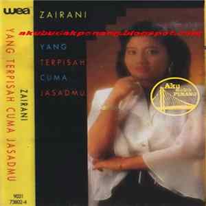 Download Zairani - Yang Terpisah Cuma Jasadmu