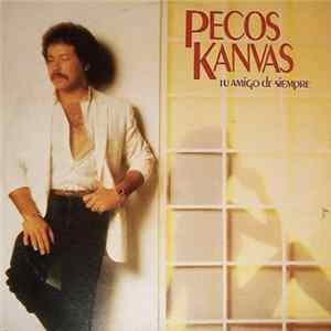 Download Pecos Kanvas - Tu Amigo De Siempre