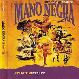 Download Mano Negra - Out Of Time #Part.2