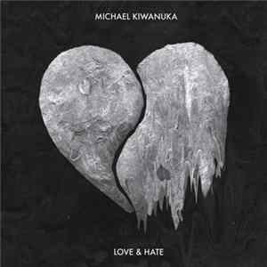 Download Michael Kiwanuka - Love & Hate