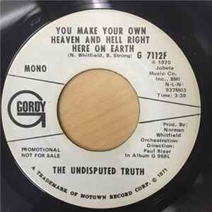Download The Undisputed Truth - You Make Your Own Heaven And Hell Right Here On Earth