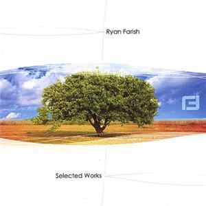 Download Ryan Farish - Selected Works