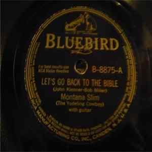 Download Montana Slim - Let's Go Back To The Bible / There'll Be No Blues Up Yonder