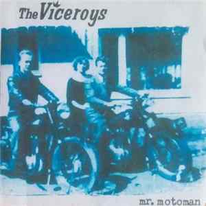 Download The Viceroys - Mr. Motoman