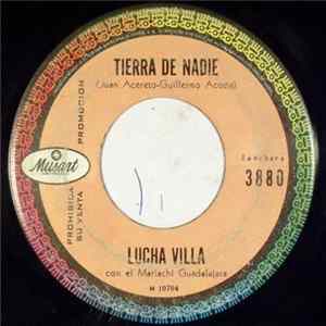 Download Lucha Villa Con El, Mariachi Guadalajara - Tierra De Nadie / El Todo La Chapa