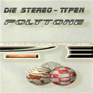 Download Die Stereo-Typen - Polytone