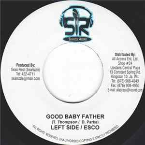 Download Leftside / Esco / Ras Ghandi & D'Angel - Good Baby Father / Haul & Pullup