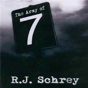 Download R.J. Schrey - The Army Of 7