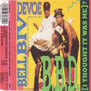 Download Bell Biv Devoe - B.B.D. (I Thought It Was Me)?