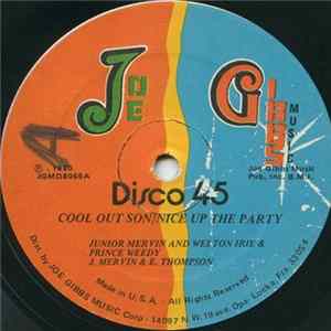 Download Junior Mervin And Welton Irie & Prince Weedy - Cool Out Son / Nice Up The Party