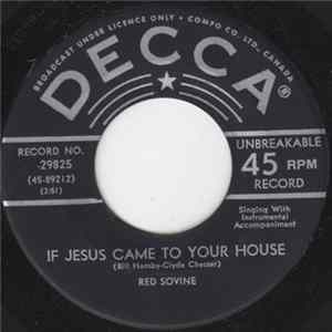 Download Red Sovine - If Jesus Came To Your House