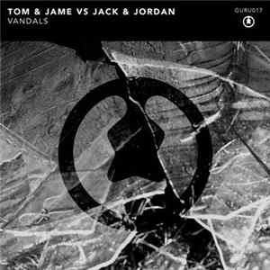 Download Tom & Jame Vs Jack & Jordan - Vandals