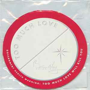 Download Brian May - Too Much Love Will Kill You