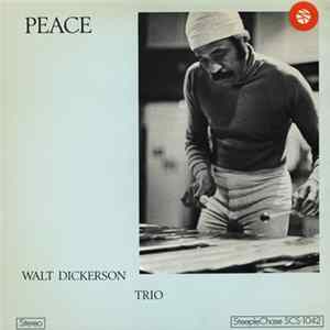 Download Walt Dickerson Trio - Peace