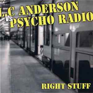 Download L.C. Anderson vs. Psycho Radio - Right Stuff