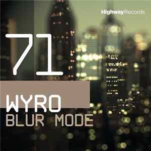 Download Wyro - Blur Mode EP