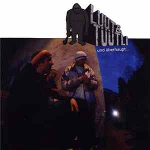Download Luut & Tüütli - Und Überhaupt...