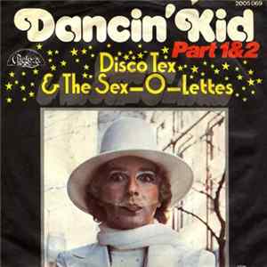 Download Disco Tex & The Sex-O-Lettes - Dancin' Kid (Part 1&2)