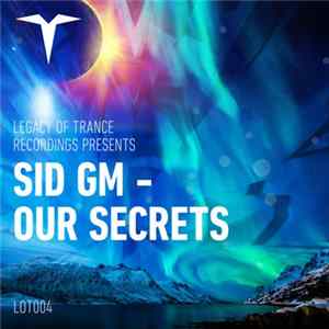 Download Sid GM - Our Secrets