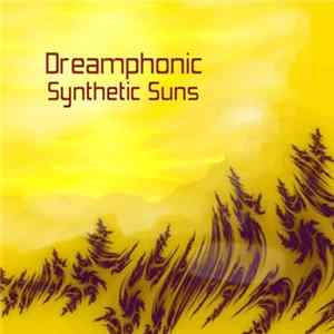 Download Dreamphonic - Synthetic Suns