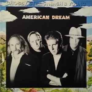 Download Crosby, Stills, Nash & Young - American Dream