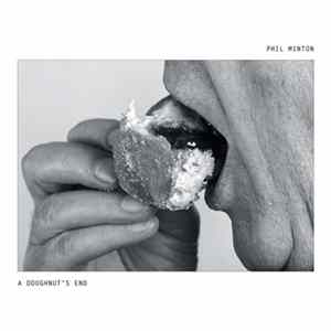 Download Phil Minton - A Doughnut's End