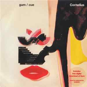 Download Cornelius - Gum / Cue