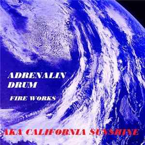 Download Adrenalin Drum - Fire Works