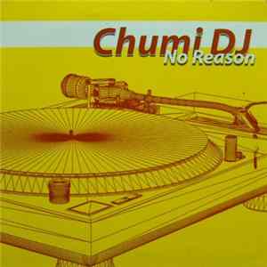 Download Chumi DJ - No Reason