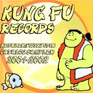 Download Various - Kung Fu Records Catalog Sampler 2001-2002