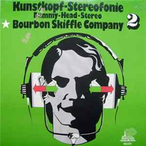 Download Bourbon Skiffle Company - Kunstkopf-Stereofonie No.2