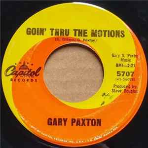 Download Gary Paxton - Goin' Thru The Motions