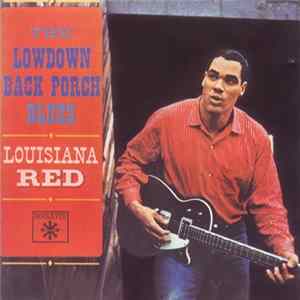 Download Louisiana Red - The Lowdown Back Porch Blues