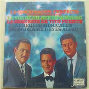 Download Gilberto Monroig - La Combinacion Perfecta Con la Orquesta de Tito Puente