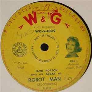 Download Jamie Horton - Robot Man / We're Through - We're Finished