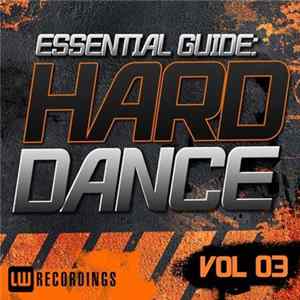Download Various - Essential Guide: Hard Dance Vol 03