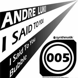 Download Andre Luki - I Said To You