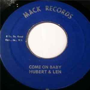 Download Hubert & Len - Come On Baby