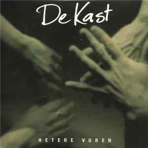 Download De Kast - Hetere Vuren