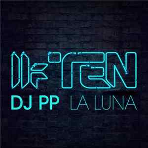 Download DJ PP - La Luna (From Toolroom Ten)