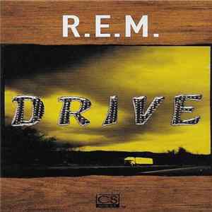 Download R.E.M. - Drive