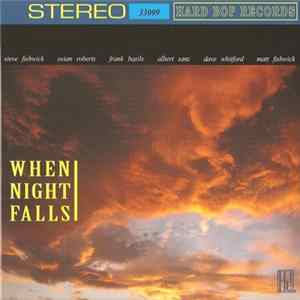 Download Steve Fishwick, Osian Roberts , Frank Basile , Albert Sanz, Dave Whitford, Matt Fishwick - When Night Falls