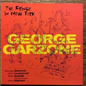 Download George Garzone - The Fringe In New York