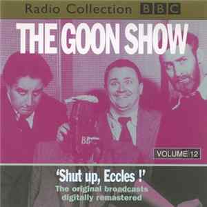 Download The Goons - Volume 12 "Shut Up, Eccles"