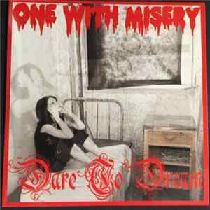 Download One With Misery - Dare To Dream
