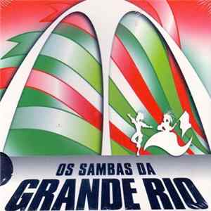 Download Grande Rio - Os Sambas Da Grande Rio