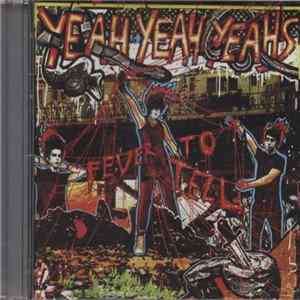 Download Yeah Yeah Yeahs - Fever To Tell