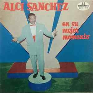 Download Alci Sánchez - En Su Mejor Momento
